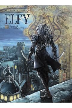 Elfy. Świat Akwilonu. Czarny Elf o mrocznym sercu. Tom 10