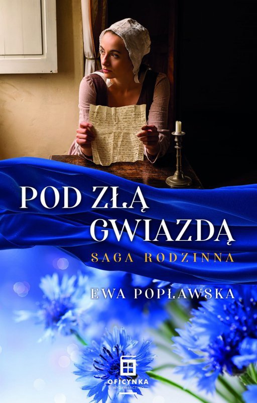Pod złą gwiazdą. Saga rodzinna. Tom 1