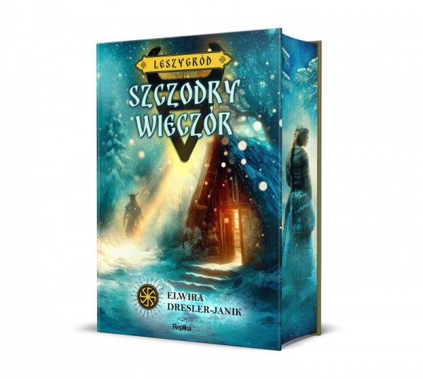 Szczodry Wieczór. Leszygród. Słowiańskie Światy. Tom 4