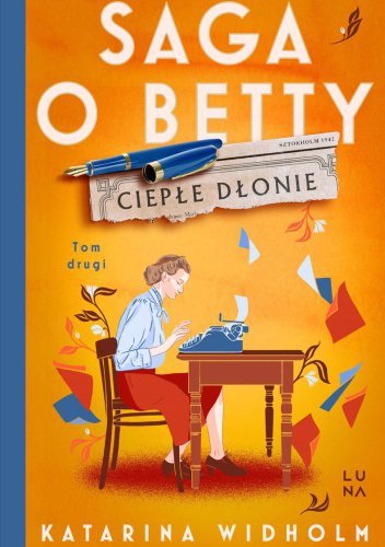 Ciepłe dłonie. Saga o Betty. Tom 2