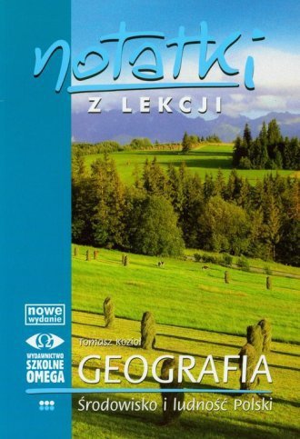 Środowisko i ludność Polski. Notatki z lekcji. Geografia