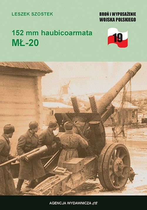 152 mm Haubicoarmata MŁ-20. Broń i wyposażenie Wojska Polskiego