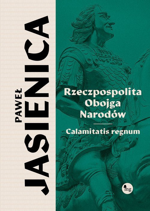 Rzeczpospolita obojga narodów. Calamitatis regnum