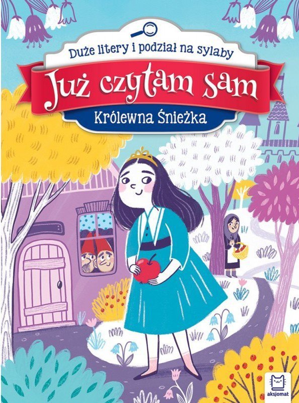 Już czytam sam. Królewna Śnieżka. Duże litery i podział na sylaby