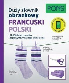 PONS. Duży słownik obrazkowy. Francuski-Polski. Wydanie 2