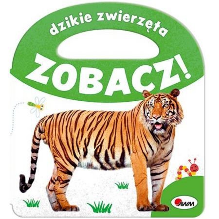 Zobacz! Dzikie Zwierzęta