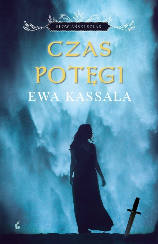 Czas potęgi. Słowiański szlak. Tom 2