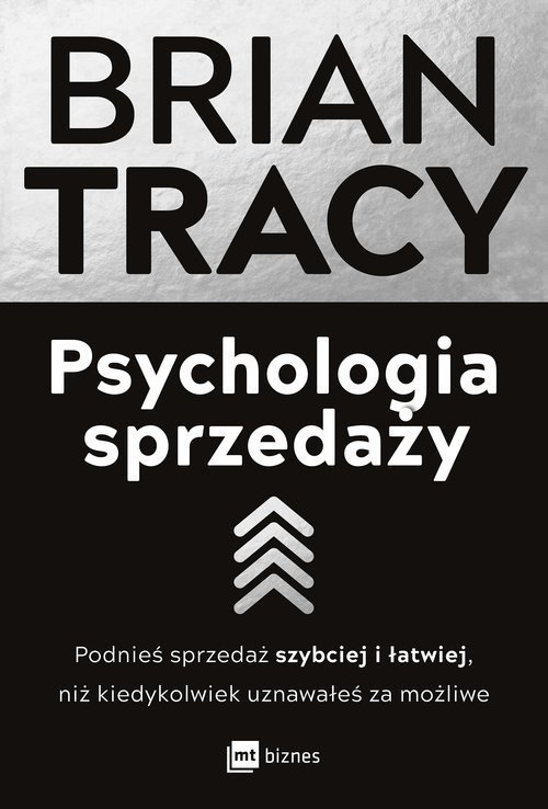 Psychologia sprzedaży. Wydawnictwo MT Biznes