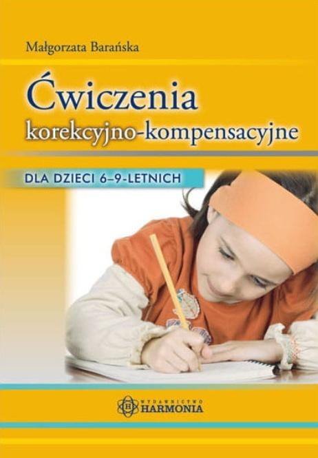 Ćwiczenia korekcyjno-kompensacyjne dla dzieci 6-9 letnich. Wydawnictwo Harmonia
