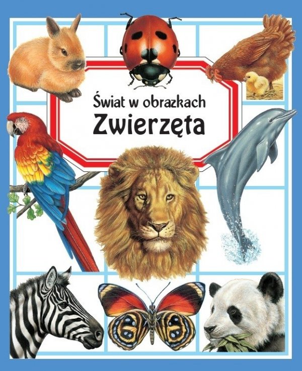 Zwierzęta. Świat w obrazkach