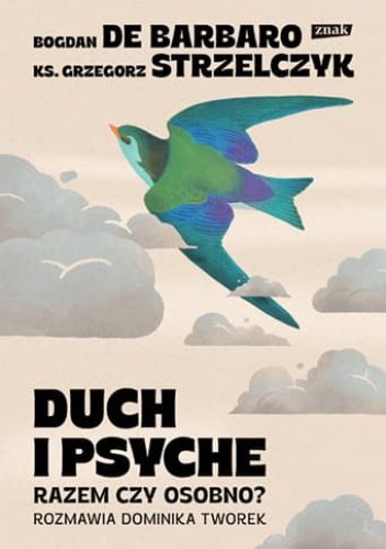 Duch i psyche. Razem czy osobno?