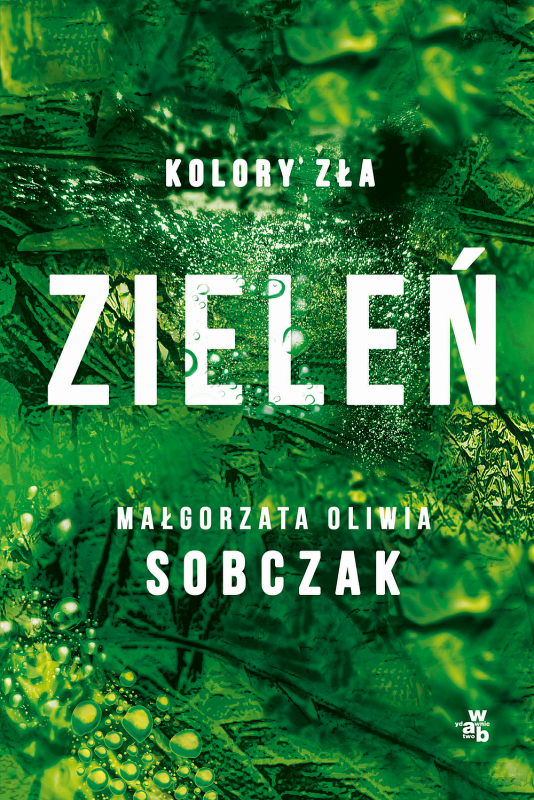 Zieleń. Kolory zła. Tom 6