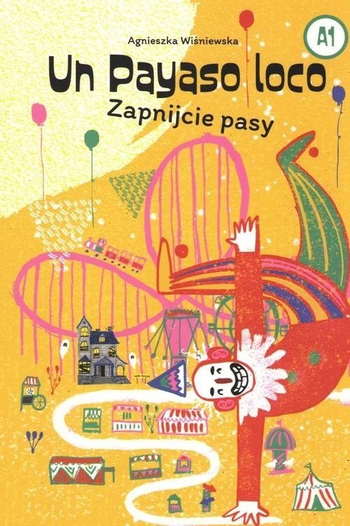 Un Payaso loco. Zapnijcie pasy. Poziom A1