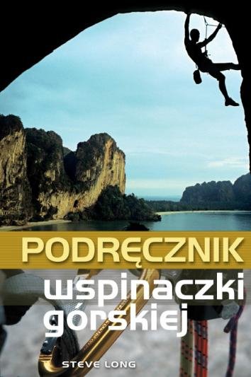 Pakiet dla pasjonatów wspinaczki: Wspinaczka skałkowa, Podręcznik wspinaczki górskiej