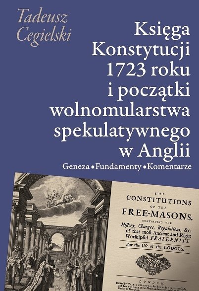 Księga Konstytucji 1723 roku i początki wolnomularstwa spekulatywnego w Anglii