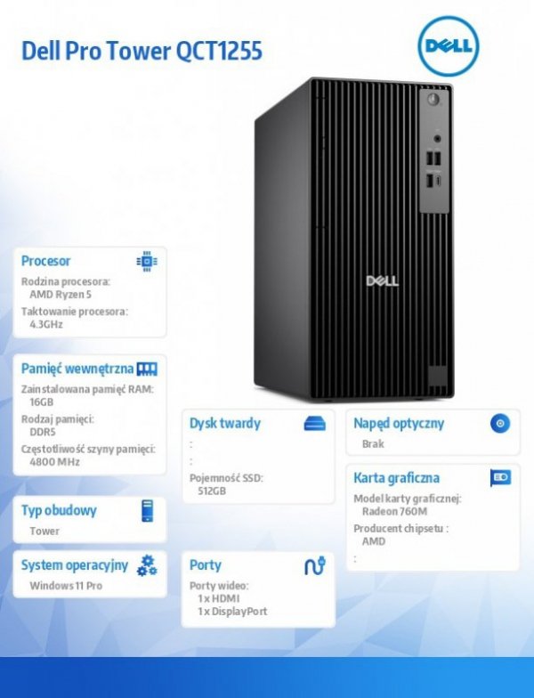 Dell Komputer Dell Pro Tower QCT1255 W11Pro Ryzen 5 8600G/1x16GB/512GB CL25/Integrated/Kb/TPM/3YPS