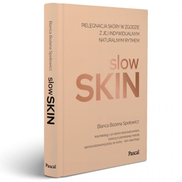 Slow skin. Pielęgnacja skóry w zgodzie z jej indywidualnym naturalnym rytmem 
