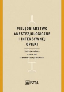 Pielęgniarstwo anestezjologiczne i intensywnej opieki