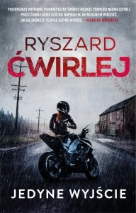 Jedyne wyjście. Śledztwa Anety Nowak. Tom 1