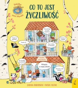 Szkółka pani Myszki. Co to jest życzliwość. Szkółka pani Myszki. Tom 1