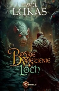 Boskie Więzienie. Loch