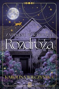 Zapisane w kartach. Rozdroża