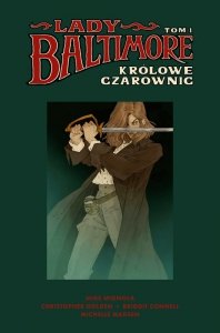 Królowe Czarownic. Lady Baltimore. Tom 1