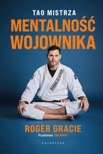 Mentalność wojownika. Tao mistrza