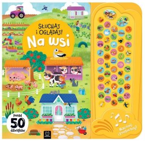 Na wsi. Słuchaj i oglądaj! Ponad 50 dźwięków. 50 przycisków z dźwiękami