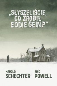 Słyszeliście, co zrobił Eddie Gein? wyd. 2