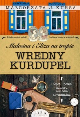 Wredny Kurdupel. Malwina i Eliza na tropie