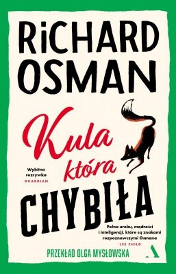 Kula, która chybiła. Czwartkowy Klub Zbrodni. Tom 3