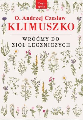 Wróćmy do ziół leczniczych wyd. 5