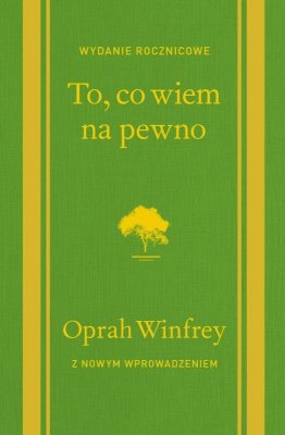 To, co wiem na pewno