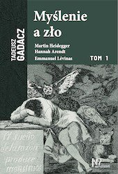 Myślenie a zło. Tom 1