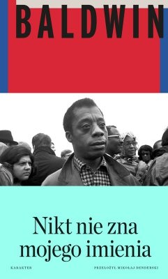 Nikt nie zna mojego imienia. Dalsze zapiski syna tego kraju