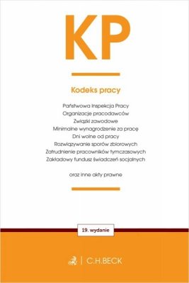 KP. Kodeks pracy oraz ustawy towarzyszące wyd. 19