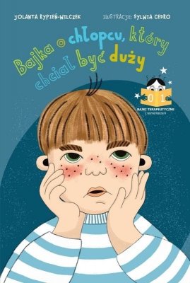 Bajka o chłopcu, który chciał być duży