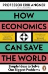 How Economics Can Save the World