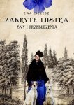 Zakryte lustra Tom 1 Sny i przebudzenia