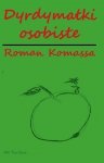 R. Komassa: Dyrdymałki osobiste
