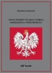 Status prawny polskich symboli narodowych i państwowych