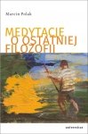 Medytacje o ostatniej filozofii