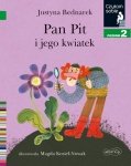 Pan Pit i jego kwiatek Czytam sobie Poziom 2