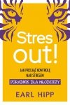 Stres out! Jak przejąć kontrolę nad stresem (EBOOK)