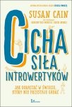 Cicha siła introwertyków. Jak dorastać w świecie, który nie przestaje gadać (EBOOK)