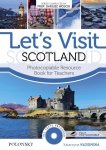 Let’s Visit Scotland. Photocopiable Resource Book for Teachers (EBOOK)