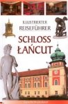 Schloss Łańcut. Illustrierter Reisefuhrer. Zamek Łańcut - wersja niemiecka