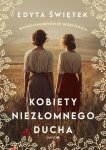 Sandomierskie wzgórza 4 Kobiety niezłomnego ducha
