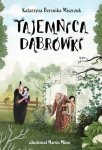 Tajemnica Dąbrówki. Klub Kwiatu Paproci. Tom 2